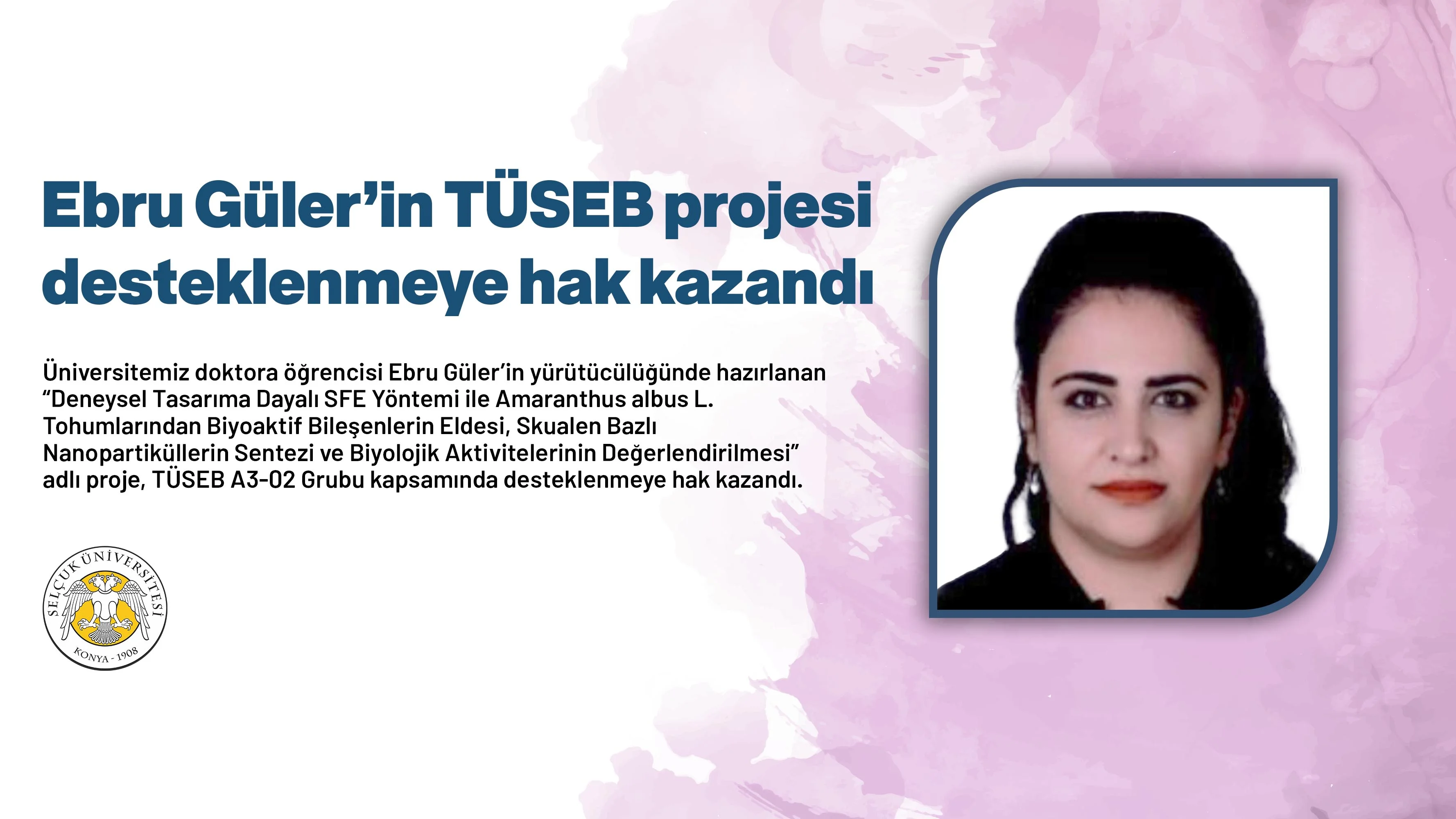 Ebru Güler’in TÜSEB projesi desteklenmeye hak kazandı